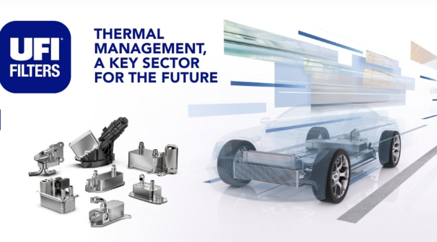 UFI Filters Thermal management, a key sector for the future